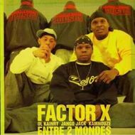 Factor X - Entre 2 Mondes 