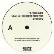 Fatboy Slim - Star 69 / Song For Shelter Remixes 
