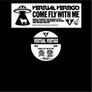 Vertual Vertigo - Come Fly With Me EP 