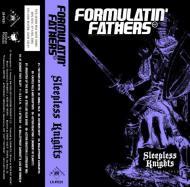 Formulatin' Fathers - Sleepless Knights 