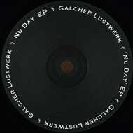 Galcher Lustwerk - Nu Day EP 