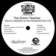 The Grimm Teachaz - There's A Situation On The Homefront EP Volume 2 