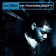 Hi-Tek  - Hi-Teknology 3: Underground 