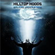 Hilltop Hoods - Walking Under Stars 