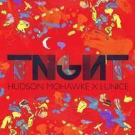 TNGHT (Hudson Mohawke & Lunice) - TNGHT 