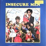 Insecure Men - Insecure Men 