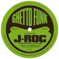 J-Roc (Sould Out Djs) - Ghetto Funk Presents J-Roc 