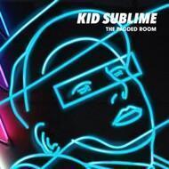 Kid Sublime - The Padded Room 