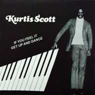 Kurtis Scott - If You Feel It 
