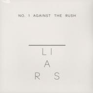 Liars - No.1 Against The Rush 