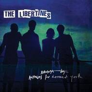 The Libertines - Anthems For Doomed Youth 