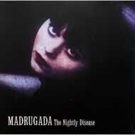 Madrugada - The Nightly Disease 
