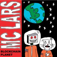 MC Lars - Blockchain Planet 