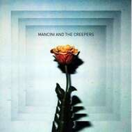 Mancini And The Creepers - Mancini And The Creepers 