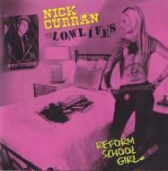 Nick Curran And The Lowlifes - Reform School Girl 