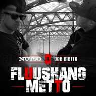 Nutso & Dee Metto - Fluushang Metto 