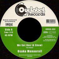 Osaka Monaurail - We Got One (A Show) 