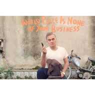 Morrissey - World Peace Is None Of Your Business 