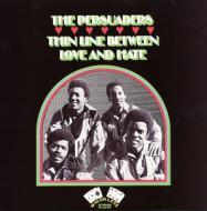 The Persuaders - Thin Line Between Love And Hate 