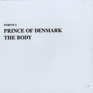 Prince Of Denmark - The Body 