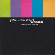 Princess Ivori - Wanted (Mantronix Remix) 
