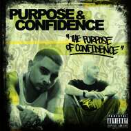 Purpose & Confidence - The Purpose of Confidence 