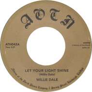 Willie Dale - Let Your Light Shine / Somebody Help Me 