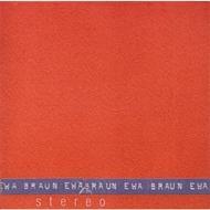 Ewa Braun - Stereo 