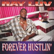 Ray Luv - Forever Hustlin' (Red Vinyl) 