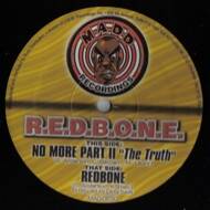 R.E.D.B.O.N.E. - No More Part II: The Truth / Redbone 