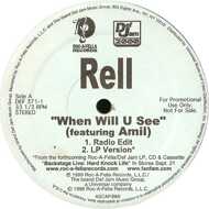 Rell - When Will U See 