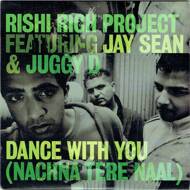 Rishi Rich - Dance With You (Nachna Tere Naal) 