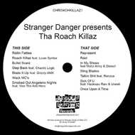 Tha Roach Killaz - Stranger Danger presents Tha Roach Killaz 