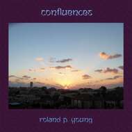 Roland Young - Confluences 