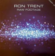 Ron Trent  - Raw Footage Part One 