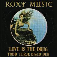 Roxy Music  - Love Is The Drug (Todd Terje Disco Dub) 