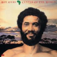 Roy Ayers - Africa, Center Of The World 