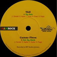 TAZ / Camar Flava ‎ - Up Deh / Get Up Back 