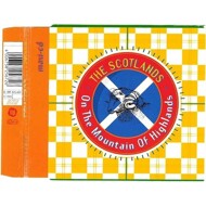 The Scotlands - On The Mountain Of Highlands (Remixes) 
