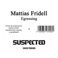 Mattias Fridell - Egressing / Destitutus 