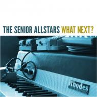 The Senior Allstars - What Next ? 