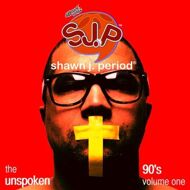 Shawn J. Period - The Unspoken 90's Volume 1 