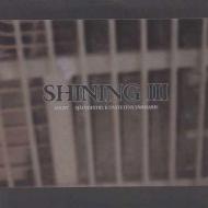 Shining - III - Angst, Självdestruktivitetens Emissarie 