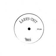 Larry & Twit - This / That 