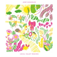 Jose Gonzalez - Local Valley Remixes (RSD 2023) 
