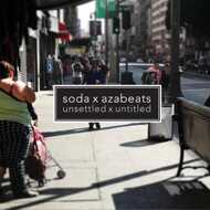 soda X azabeats - Unsettled X Untitled 