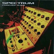 Spectrum - Forever Alien 
