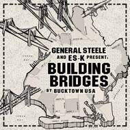 Steele And Es-K Present - Building Bridges 