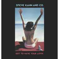 Steve Kahn And Co. - Got To Have Your Lovin 