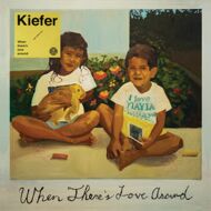 Kiefer - When There's Love Around (Colored Vinyl) 